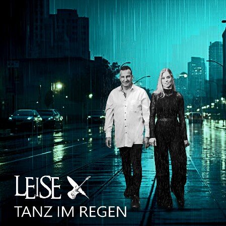 LEISE Single "Tanz im Regen"